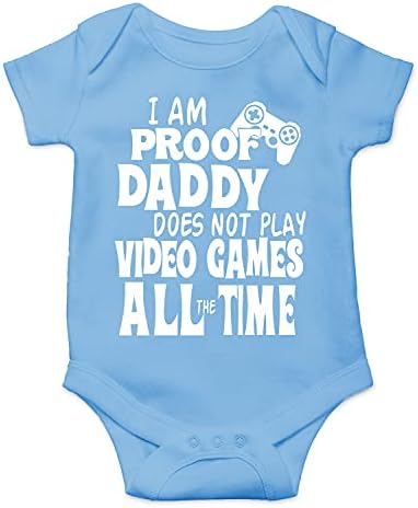 I Am Proof Татко Doesn ' t Play Video Games All The Time - Забавно Сладко Бебе, Пълноценно Детско Боди