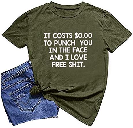 Смешни Тениски for Women Adult Humor Short Sleeve Casual Tees - ТРЯБВА да Ви удари по ЛИЦЕТО, и аз обичам безплатно Глупости