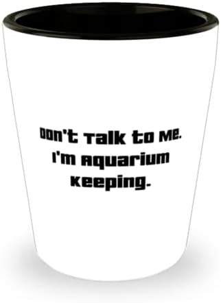 Не говорете с мен. Аз държа на аквариума. Чаша, Подарък За Аквариум, Нова Керамична Чаша За Приятели