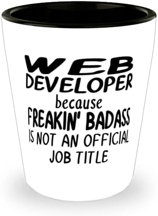 Web developer because Гаден Badass is NOT an Official Job Title - Ceramic Shot Glass - Fun Mug for Web developer