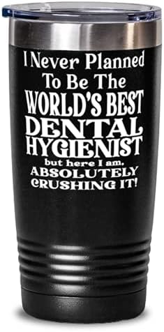 Dental hygienist 20oz Black Tumbler - никога не съм планирала да бъде най-добрият в света стоматологическим гигиенистом,